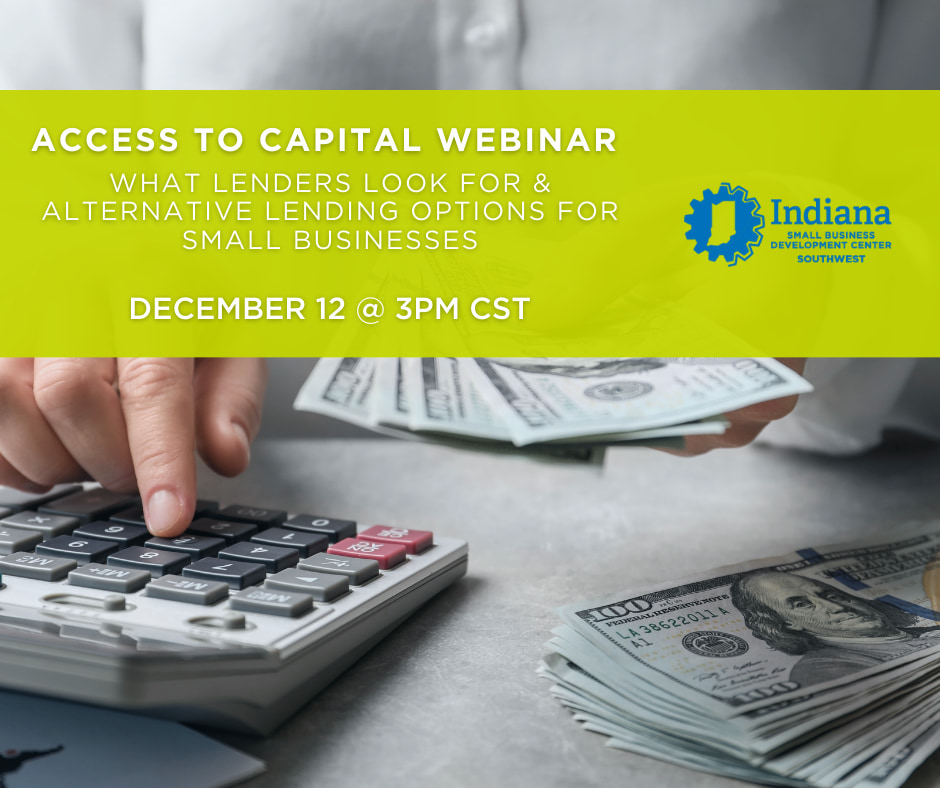 SBDC inar Access to Capital What Lenders Look For and Alternative
