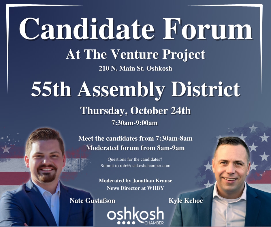 Candidate Forum 2025 55th Assembly District Oshkosh Chamber of Commerce