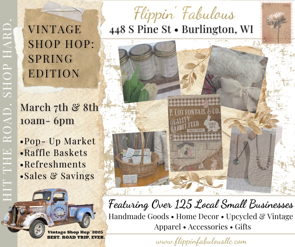 Vintage Shop Hop Spring Edition at Flippin' Fabulous In Burlington, WI