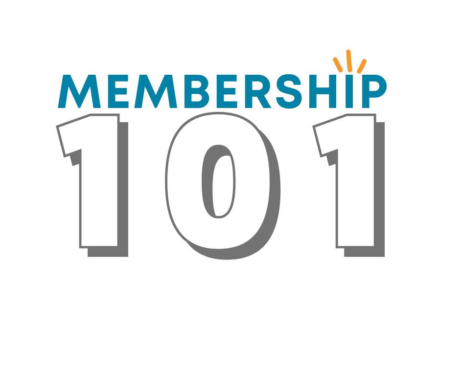 Membership 101