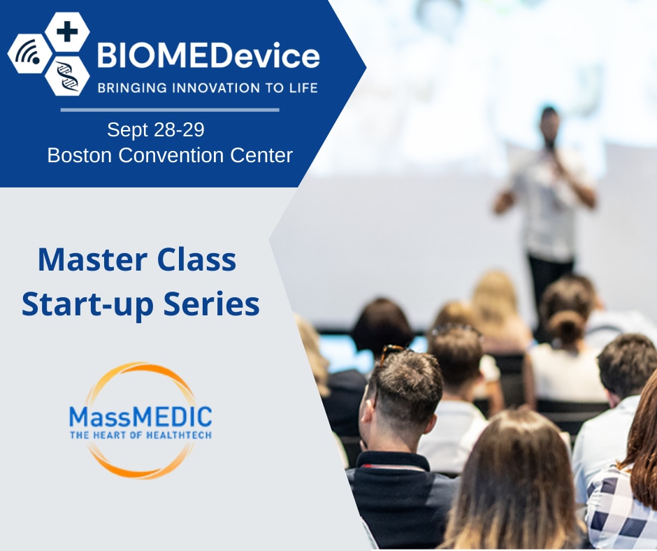 BIOMEDevice Boston Brings Back "Master Class Startup Series" in