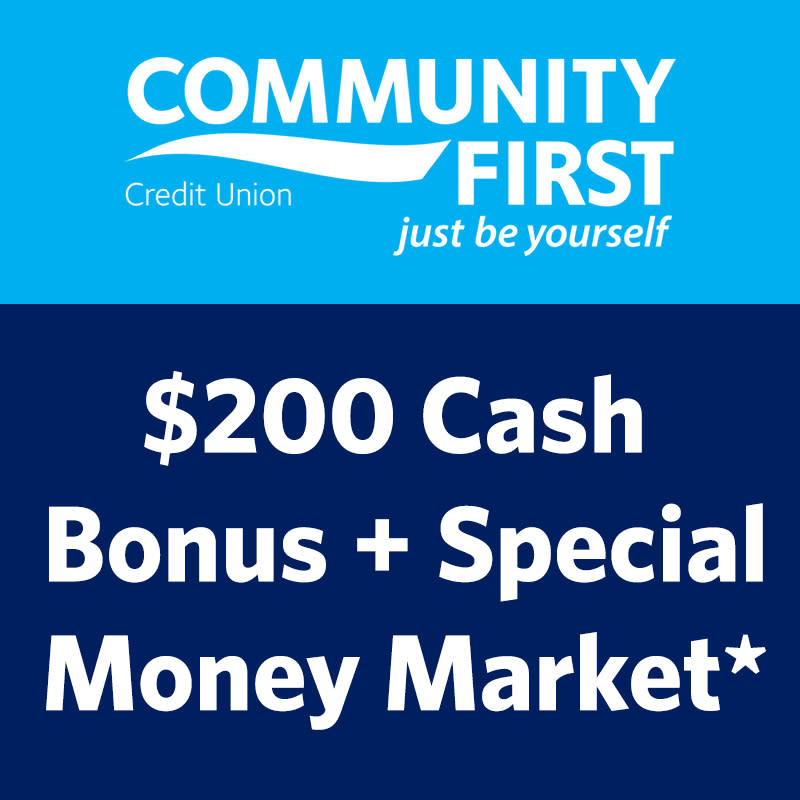 $200 Cash Bonus + Special money Market*