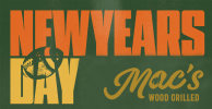 New Year’s Day 2025 at Mac’s Wood Grilled