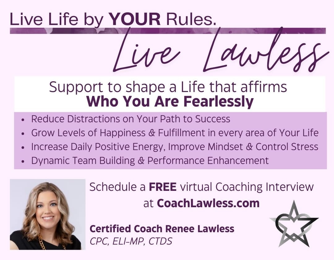 Live Life by YOUR Rules. Live Lawless. CoachLawless.com