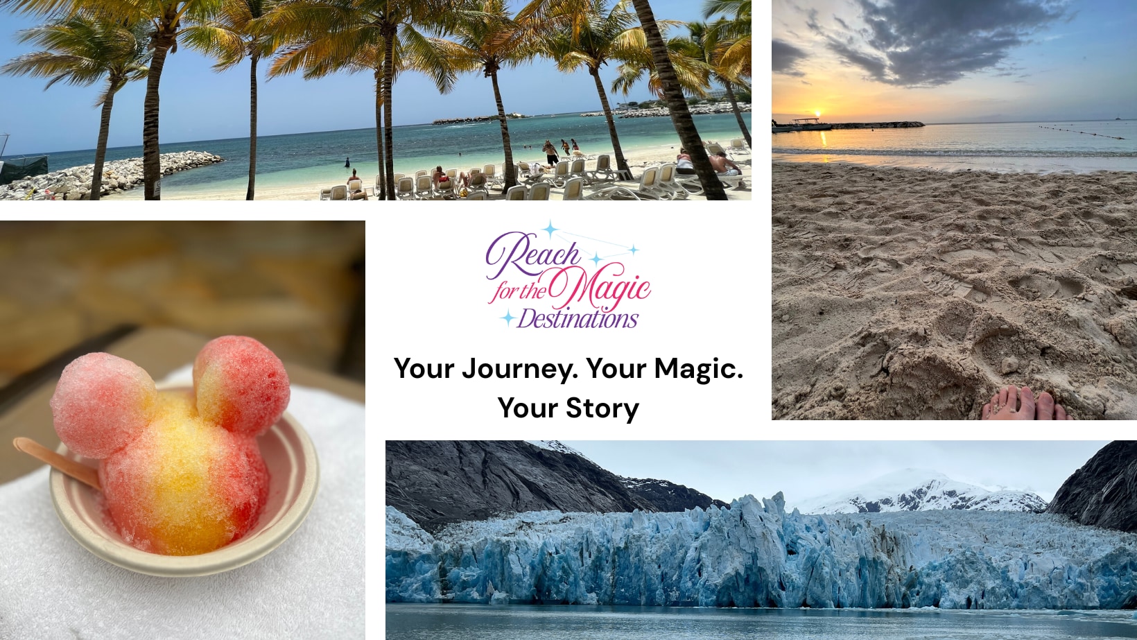 A travel collage showcasing beaches, glaciers, Disney treats, and the Reach for the Magic Destinations logo, with the tagline
