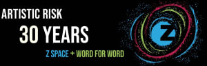 Artistic Risk 30 years z space + word for word