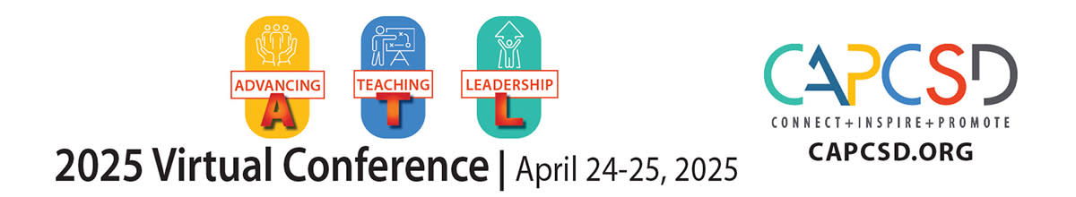 CAPCSD 2025 Virtual Conference graphic, Advancing Teaching & Learning, April 24-25, 2025