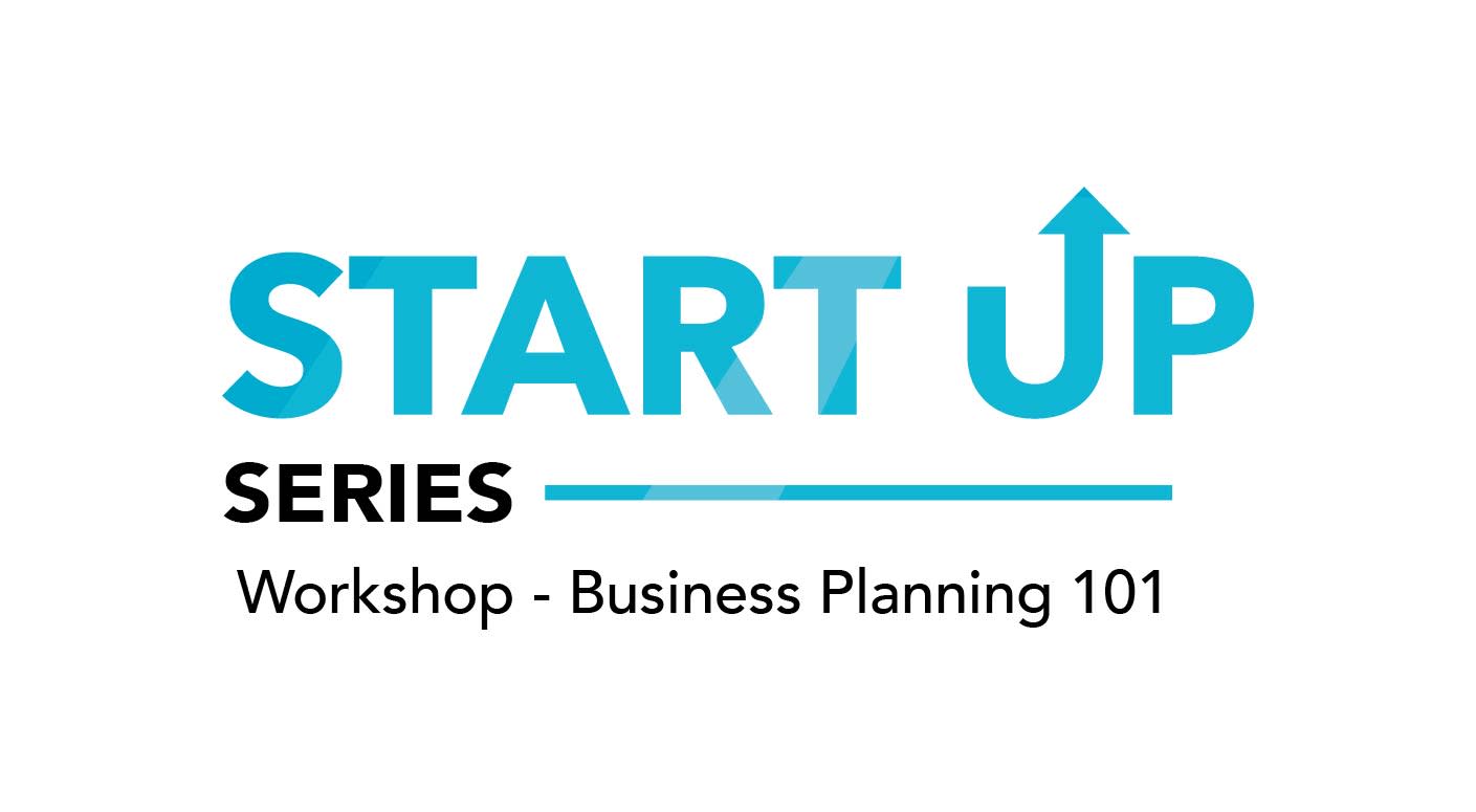 StartUP Series, Workshop - Business Planning 101