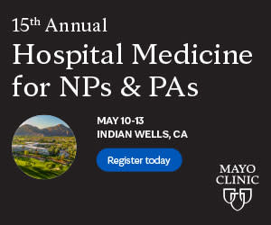 Mayo Clinic 15th Annual Hospital Medicine for NPs & PAs