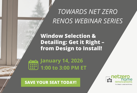 Renovating for High Performance: A Towards Net Zero Renos Webinar Series
