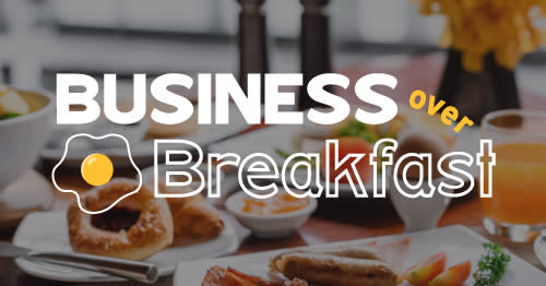 Business Networking - Business over Breakfast