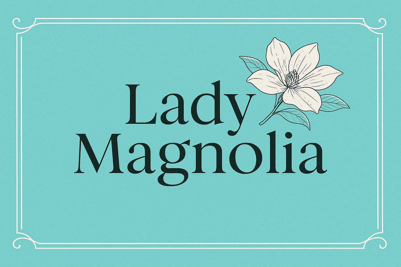 Lady Magnolia