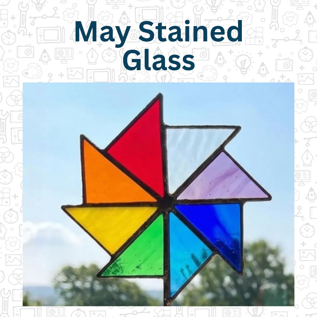 May 2026 Stained Glass Class