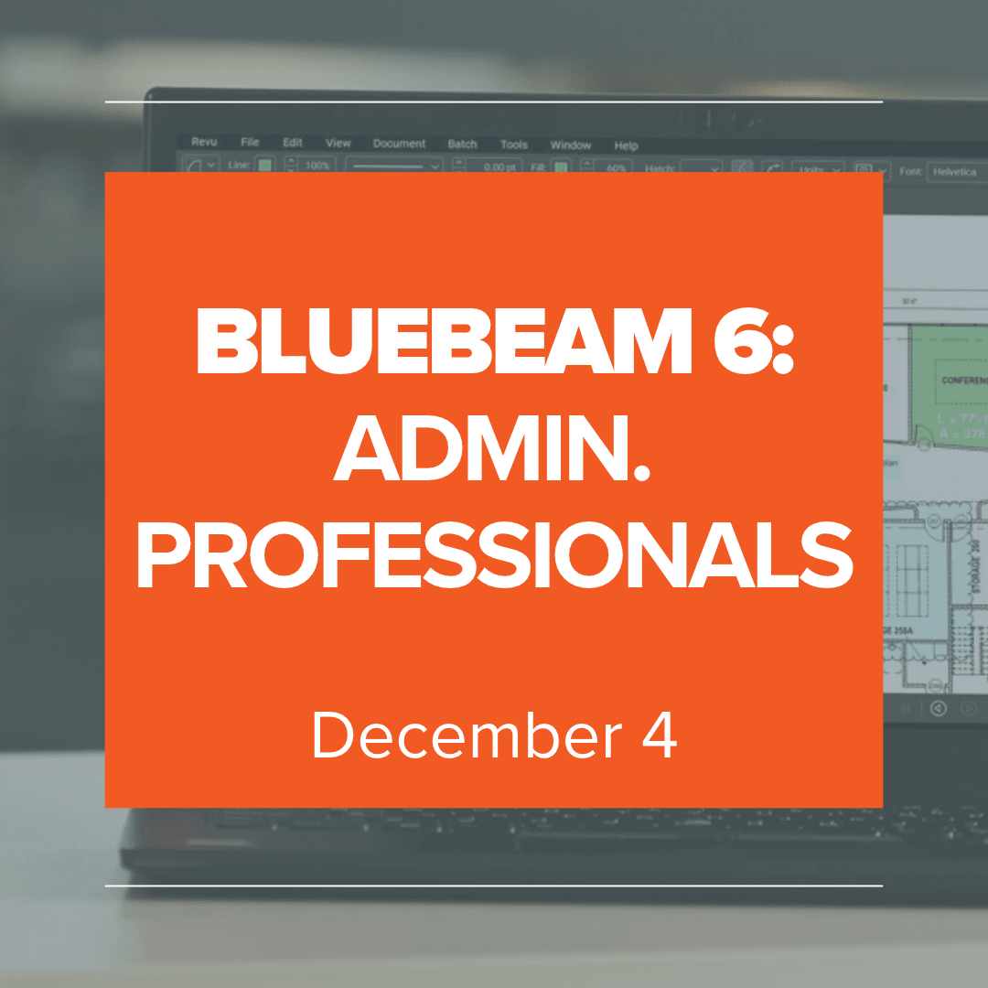 Bluebeam 6: Bluebeam Revu for Administrative Professionals - online course with UChapter2