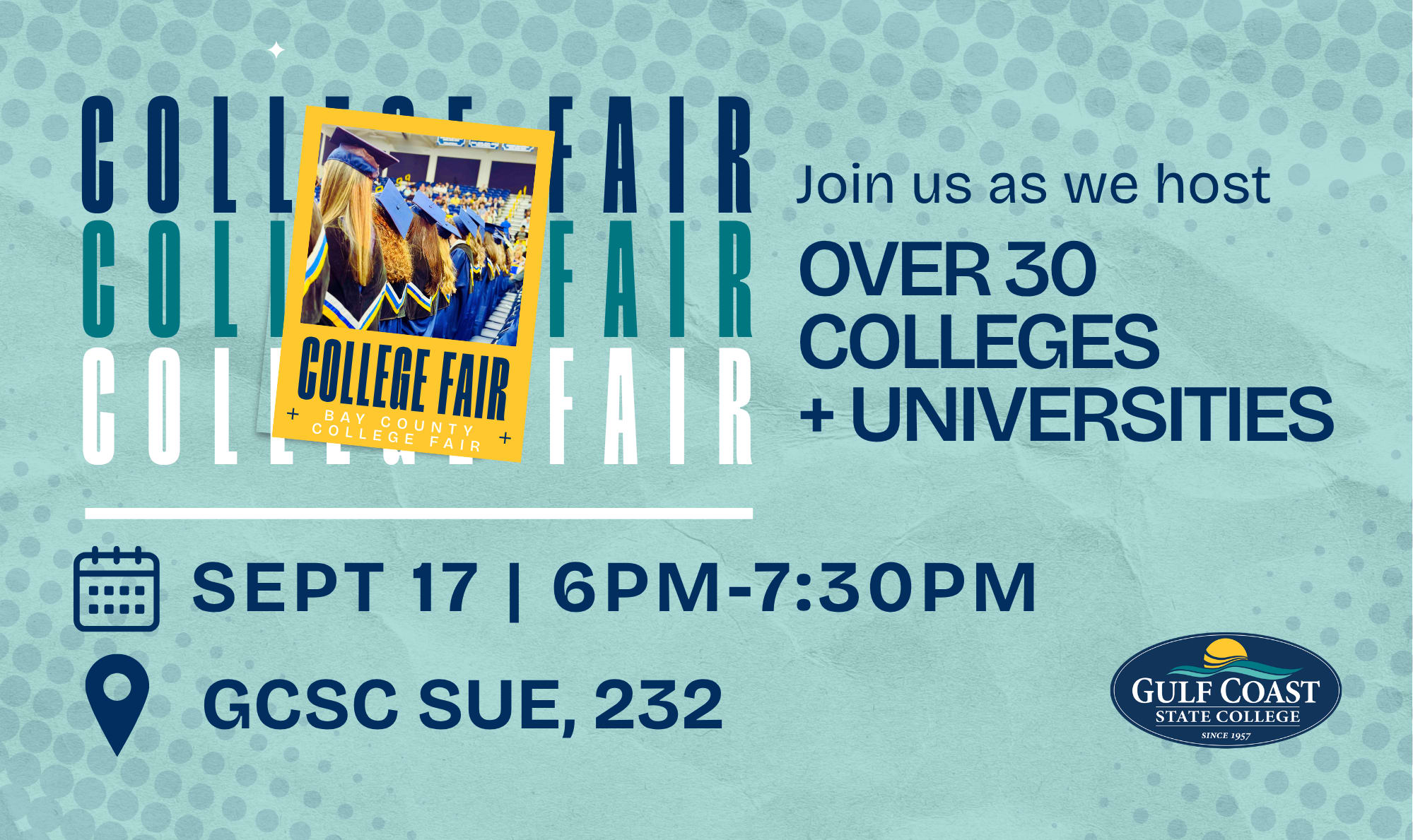 Join Gulf Coast State College as they host over 30 colleges and universities on September 17th from six to seven-thirty p.m.