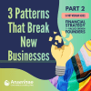 Graphic for 3 Patterns That Break New Businesses, Part 2 of Financial Strategy for Values-Driven Founders. Green design with