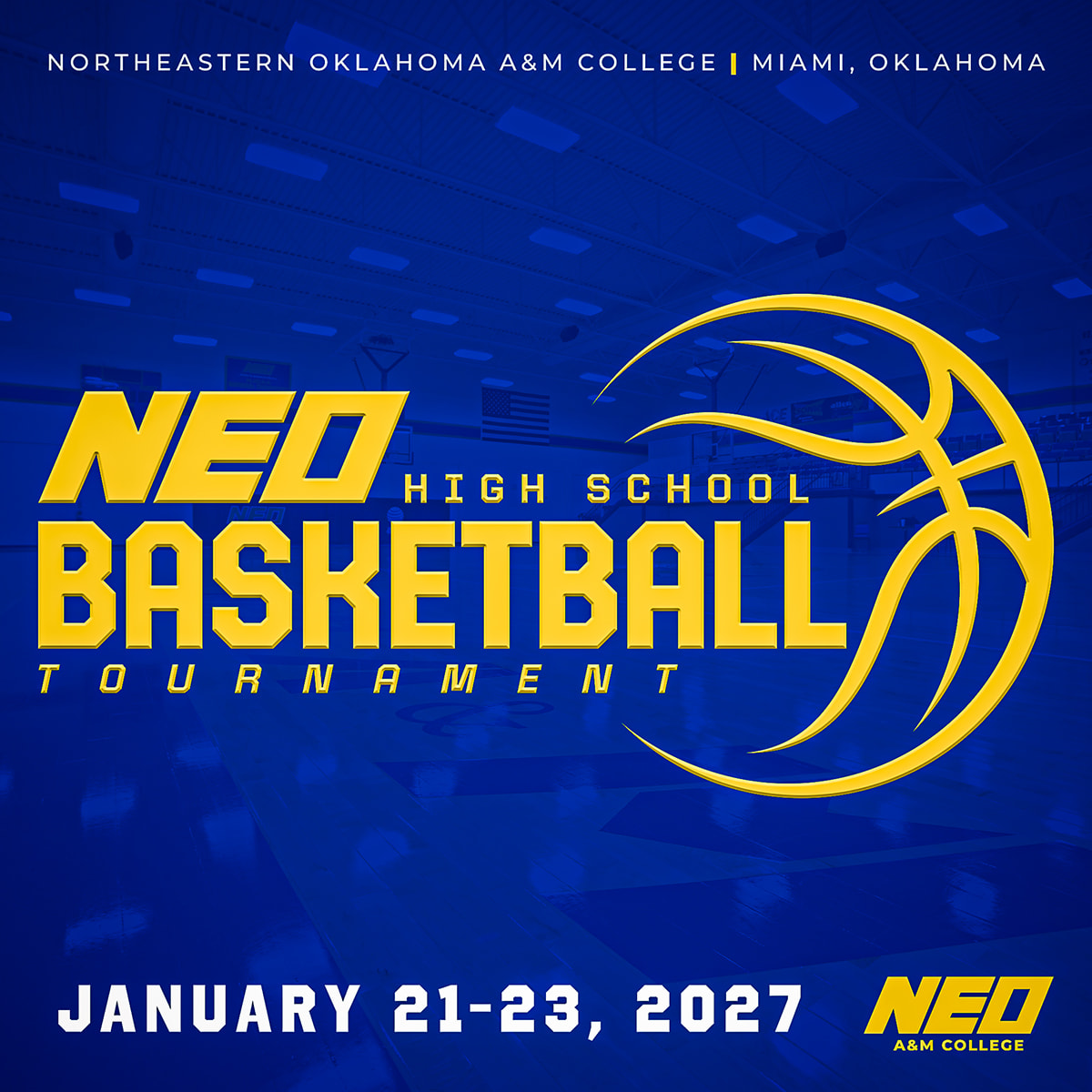 NEO High School Basketball Tournament January 21-23, 2027