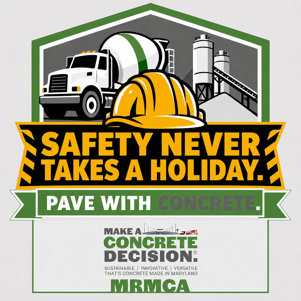 Safety Never Takes A Holiday Pave with Concrete Logo