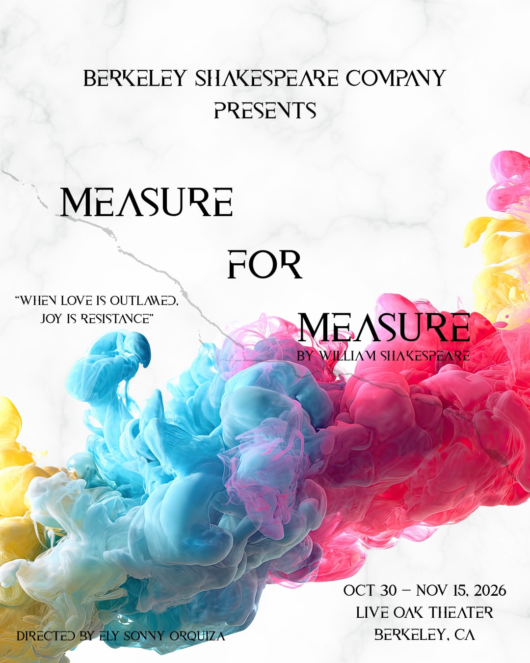 Plumes of smoke in an array of color in front of a marble wall. Text reads "Berkeley Shakespeare Company presents Measure for