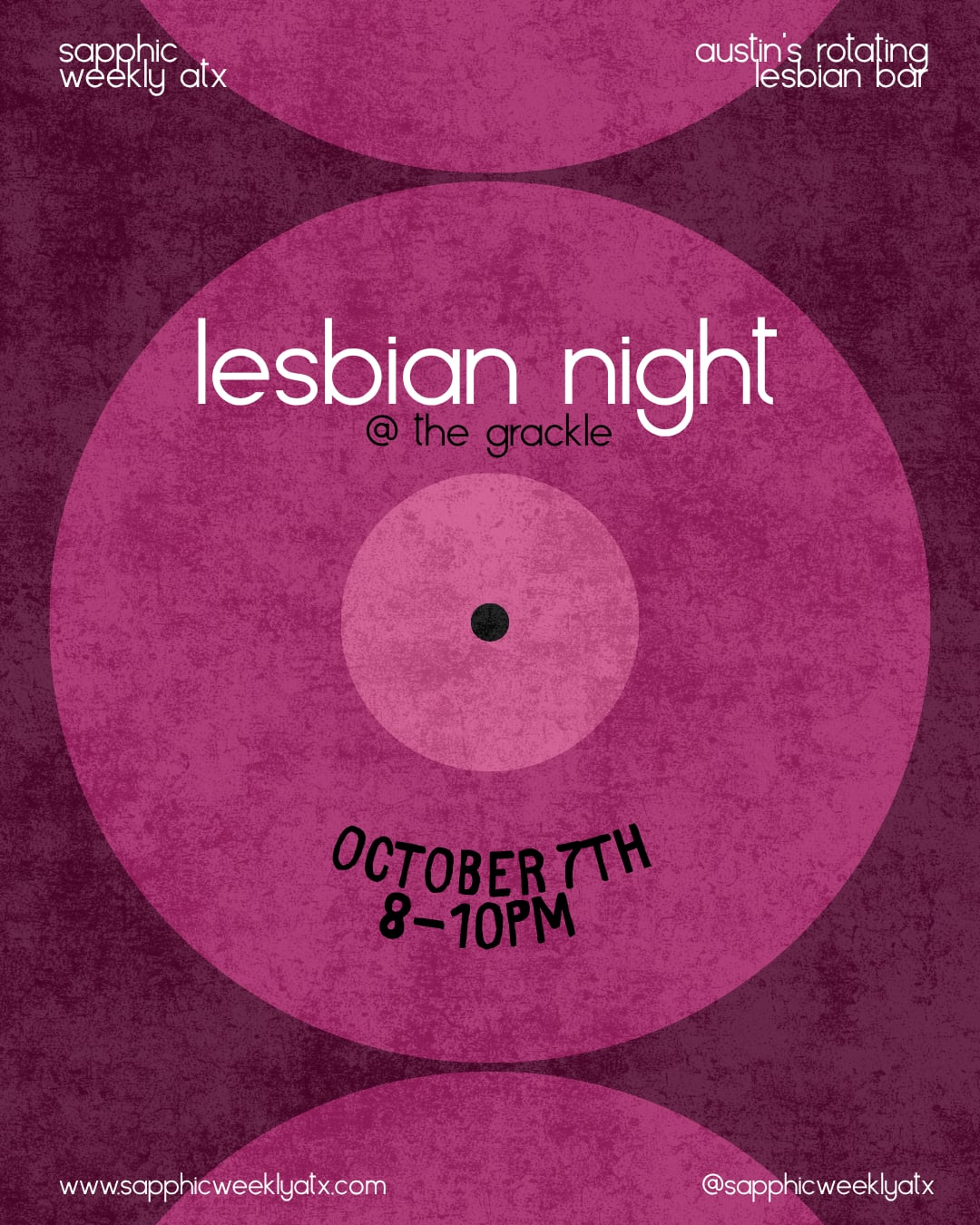 Pink vinyl record flyer for Sapphic Weekly ATX's Lesbian Night at The Grackle, October 7th, 8 to 10 PM.