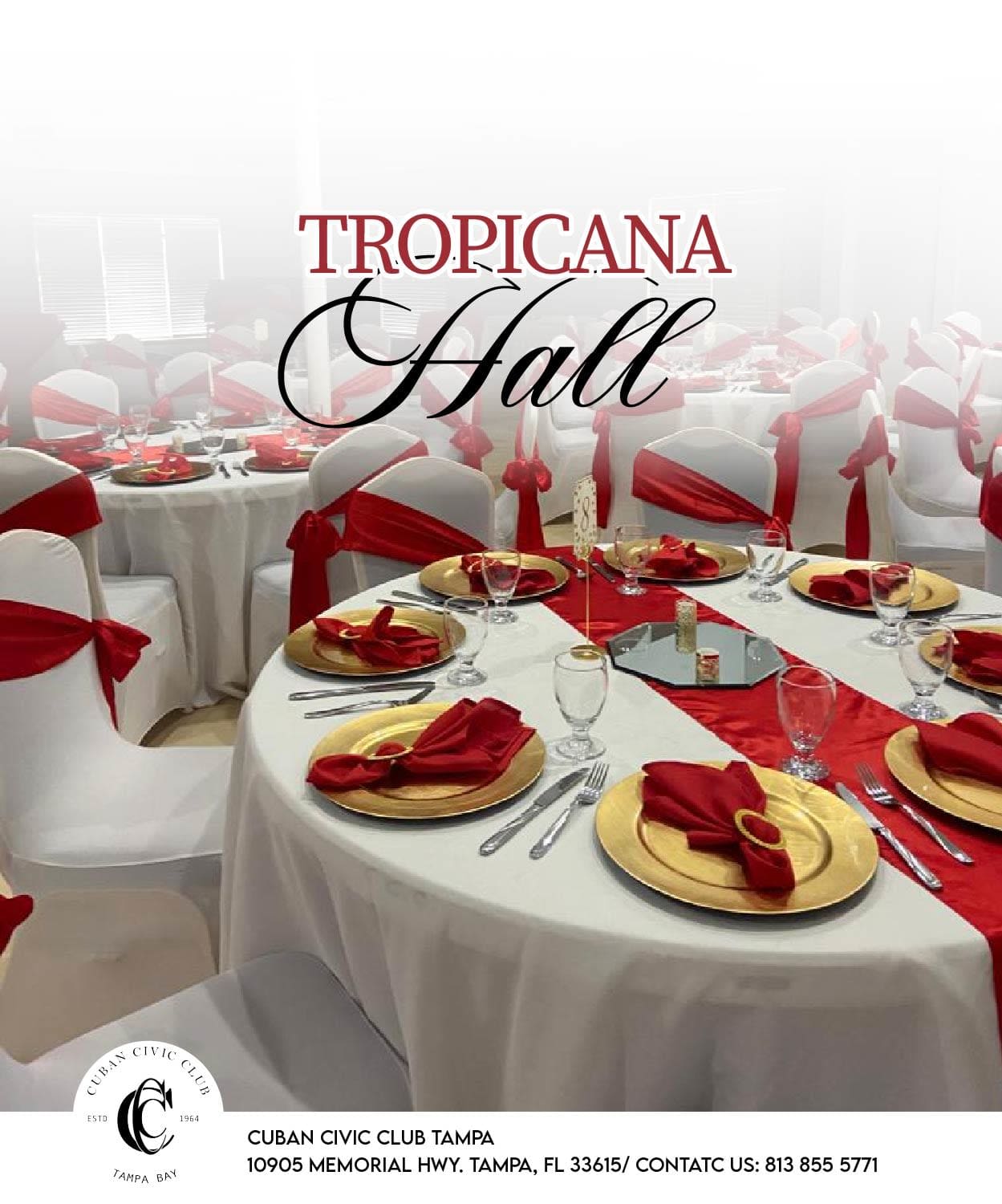 Elegant banquet hall setup with round tables, white linens, and red and gold accents at Tropicana Hall, Cuban Civic Club Tamp