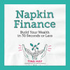 Book cover of Napkin Finance Build Your Wealth in 30 Seconds or Less