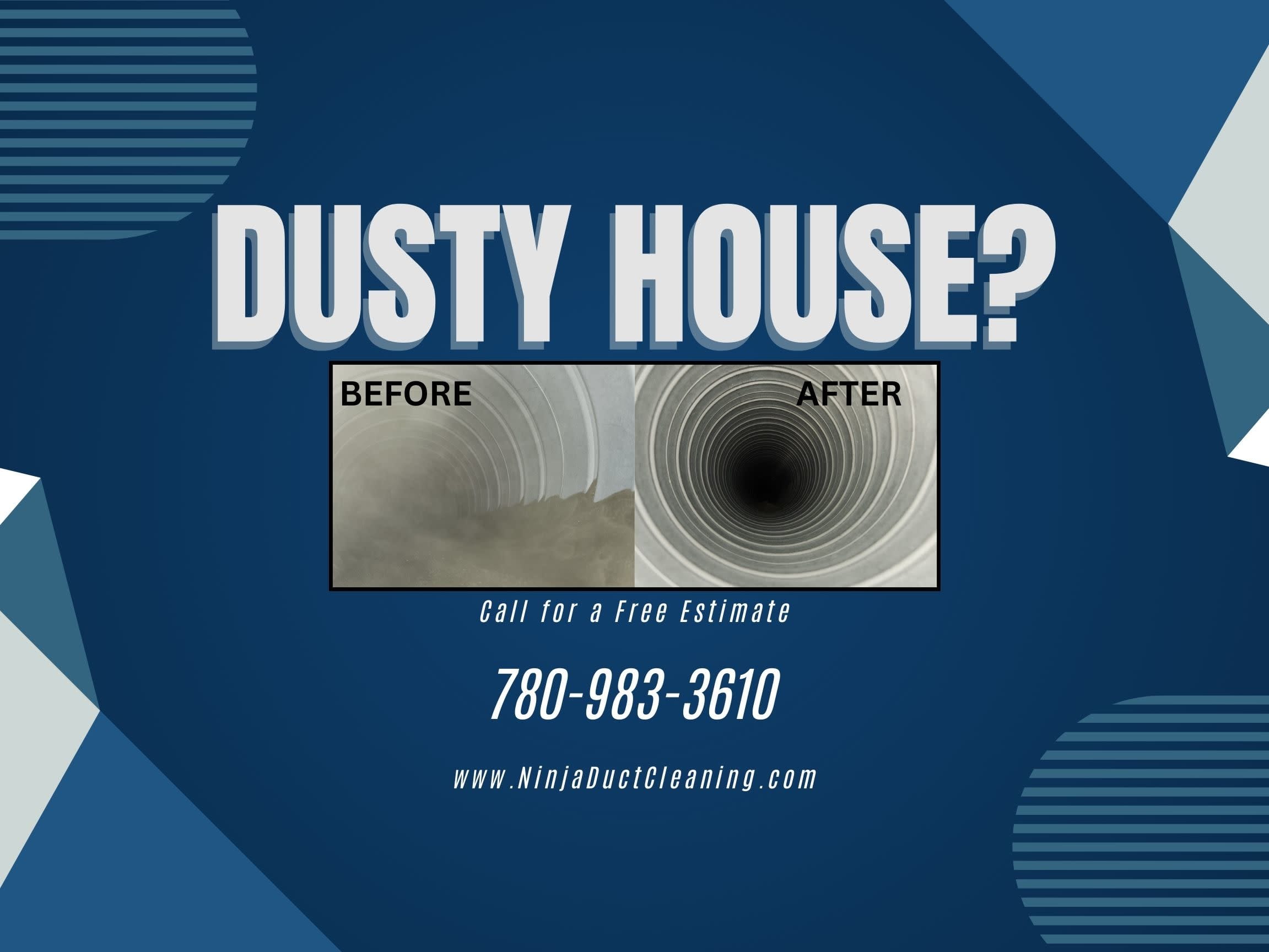 Dusty house?  Ninja Duct Cleaning Furnace Cleaning