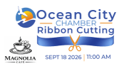Ocean City Chamber of Commerce Ribbon Cutting Magnolia Cafe 9/18/26 at 11 AM