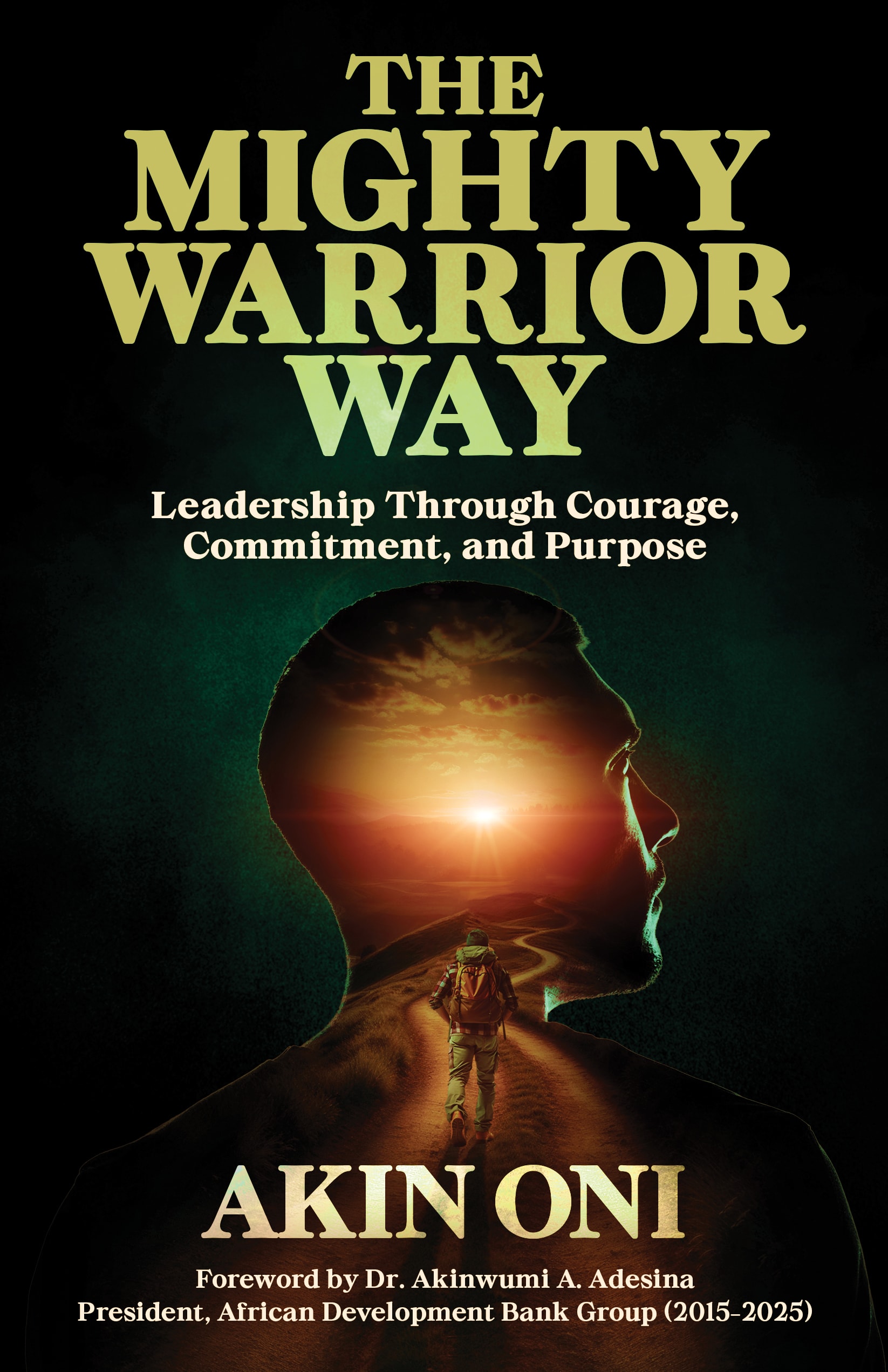 Book cover for The Mighty Warrior Way: Leadership Through Courage, Commitment, and Purpose by Akin Oni. The cover features a
