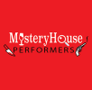 mystery house performers