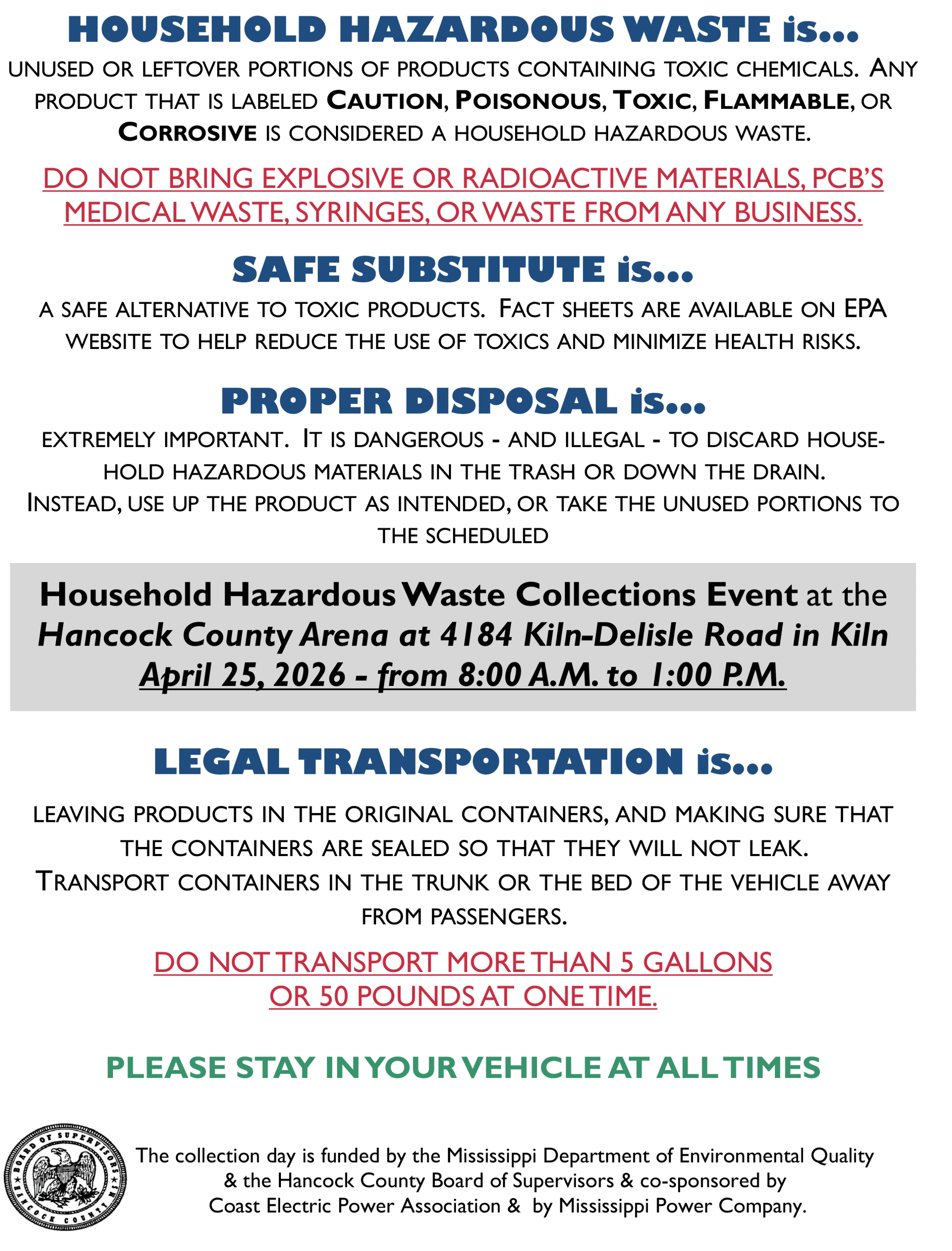 Household Hazardous Wast is...Safe Substitutes...proper disposal is.....Legal Transportation is...