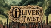 A dark, moody Victorian London background with a golden badge that features the text Oliver Twist. Oliver Twist himself appe