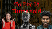 To Err Is Human - Humanoid robots create a gripping and deeply emotional work of live theater.