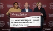 President and CEO Dan Moriarty recently presented Monson Savings Bank’s $100,000 contribution to YWMA of Western Mass.