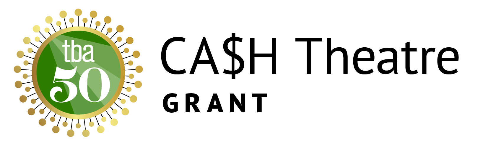 TBA CA$H Theatre Grant