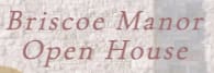 Briscoe Manor Open House