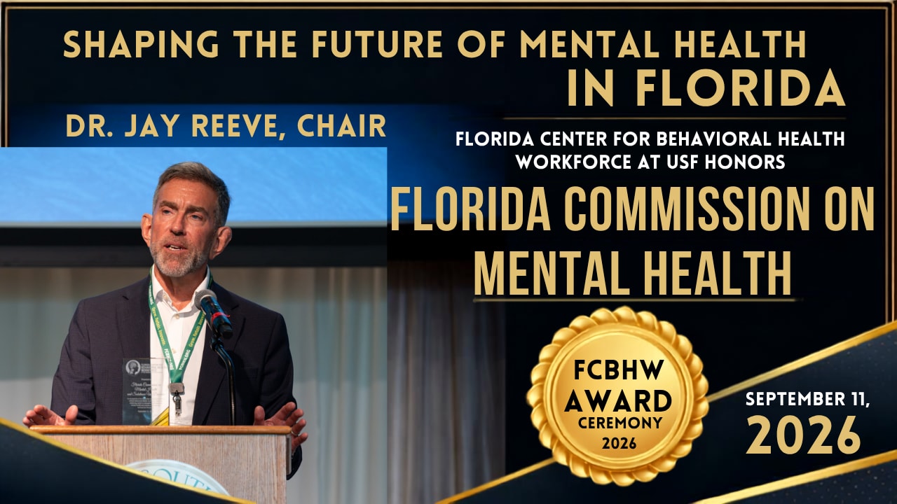 Graphic recognizing Dr. Jay Reeve for his leadership of the Florida Commission on Mental Health and Substance Use Disorder.