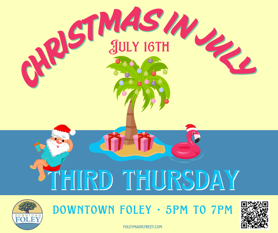 Christmas in July THIRD THURSDAY Foley Main Street
