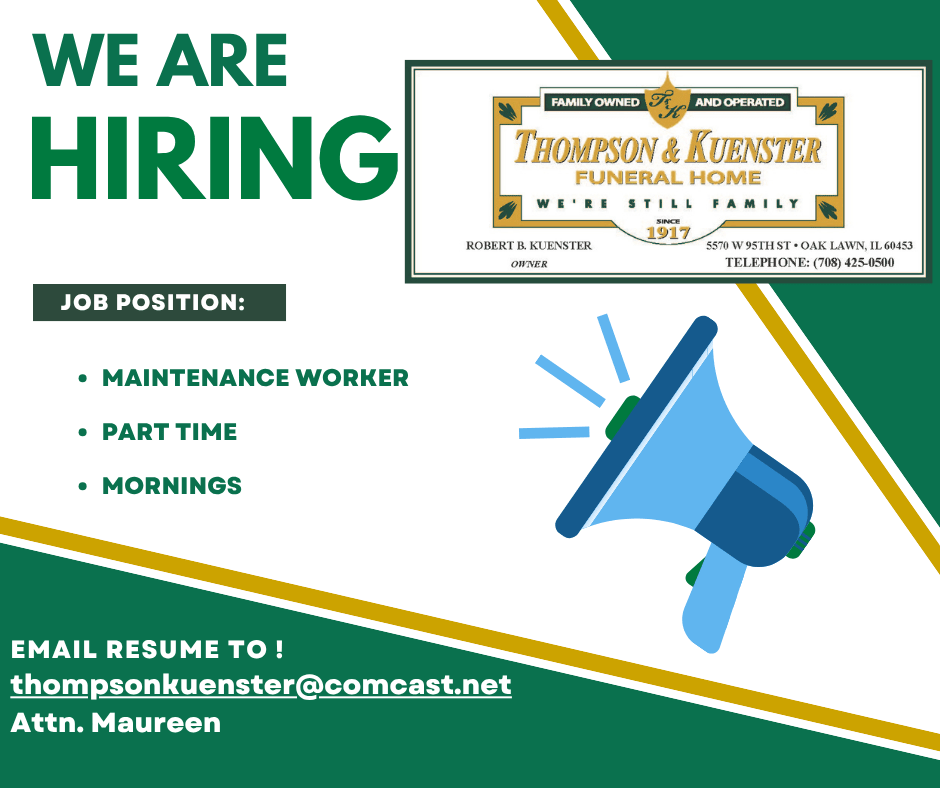 Thompson & Kuenster Funeral Home is Hiring - default - Oak Lawn Chamber ...