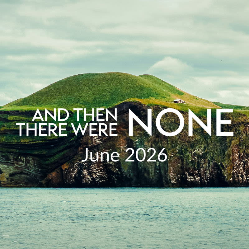 and then there were NONE june 2026