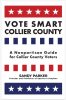 Vote Smart Collier County: A Nonpartisan Guide for Collier County Voters