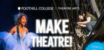 foothill college theatre arts make theatre