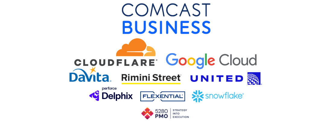 Comcast Business, Cloudflare, Google Cloud, Davita, Rimini Street, united, Delphix, Flexential, Snowflake, 5280 PMO