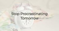 Stop Procrastinating Tomorrow image