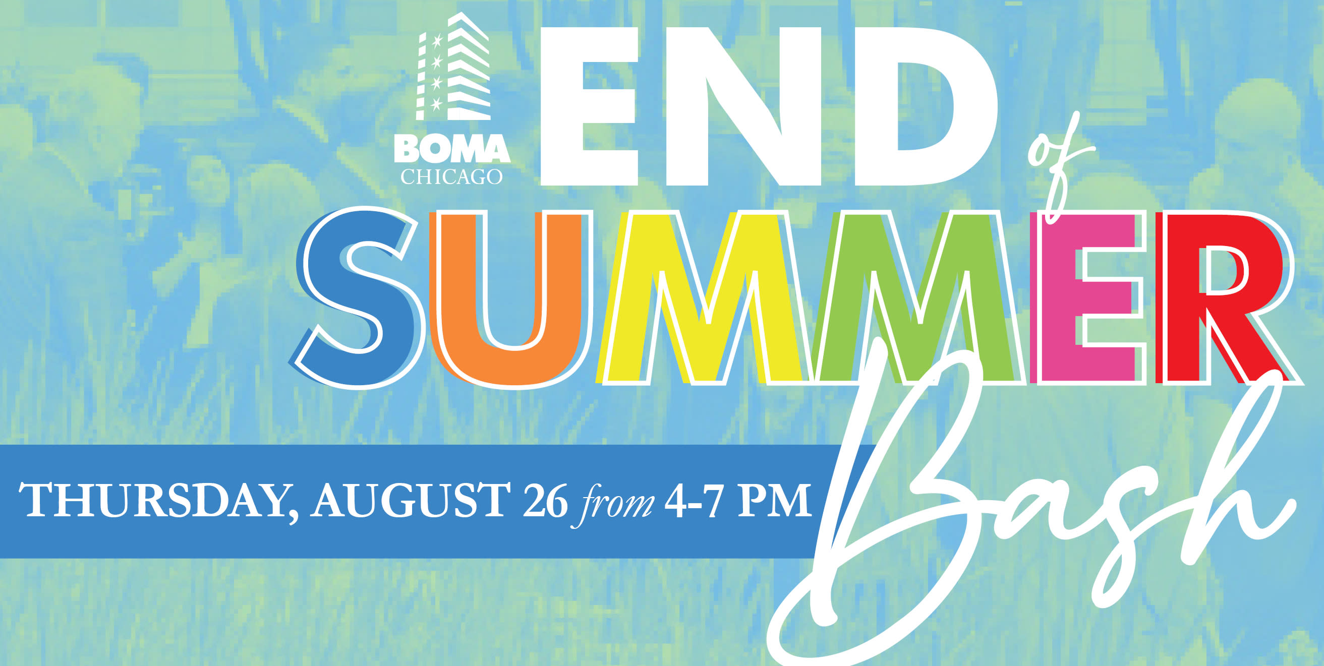 End of Summer Bash! Events BOMA / CHICAGO