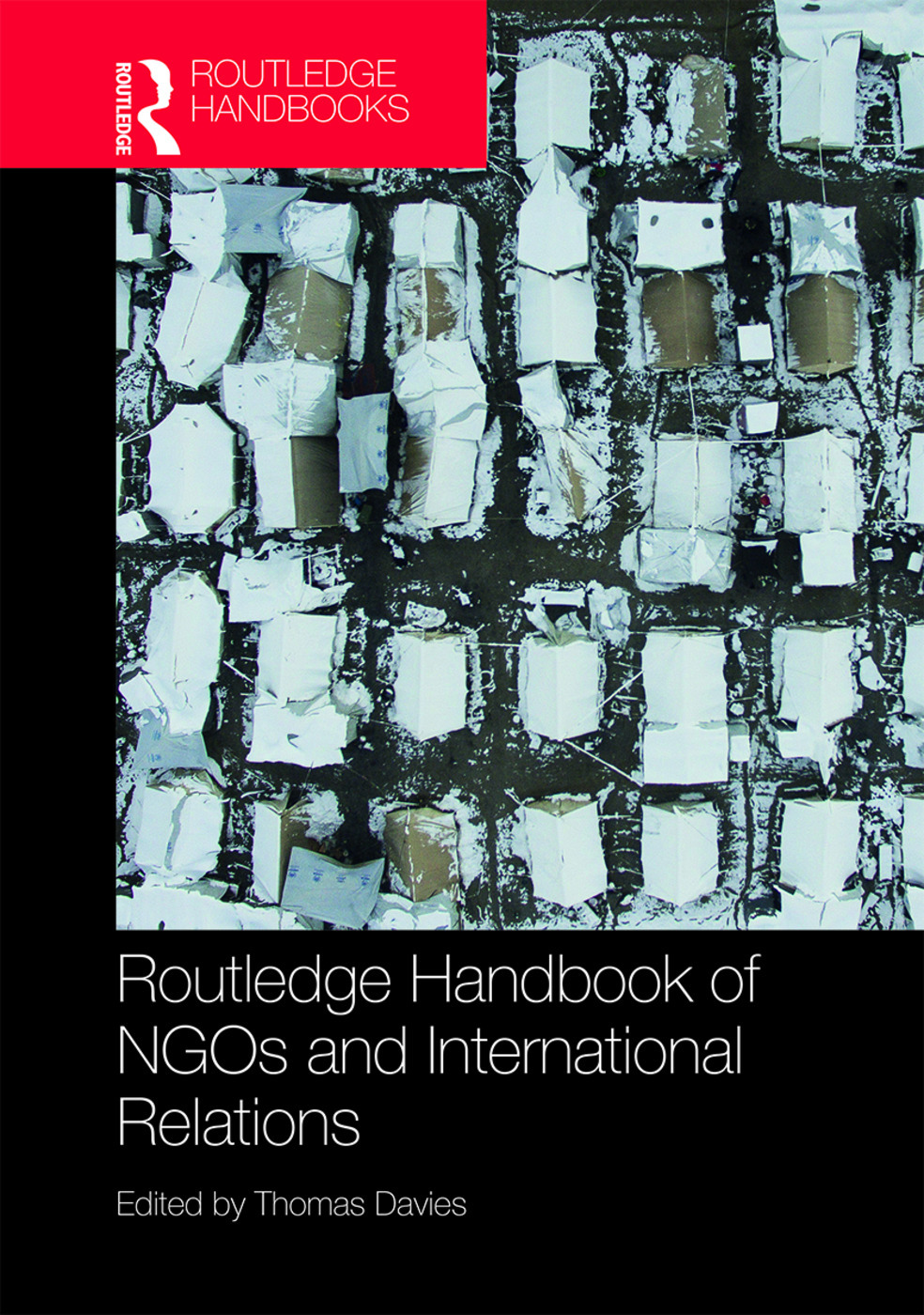 Routledge Handbook of NGOs and International Relations - 1st Edition -