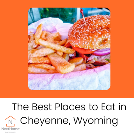 The Best Places to Eat in Cheyenne, Wyoming