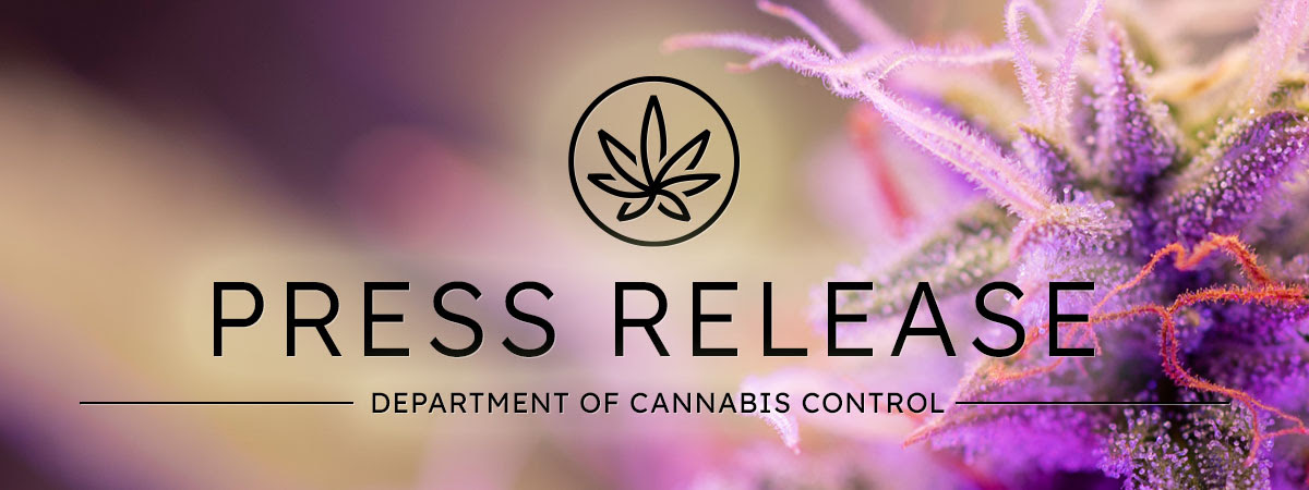 Department of Cannabis Control Press Release