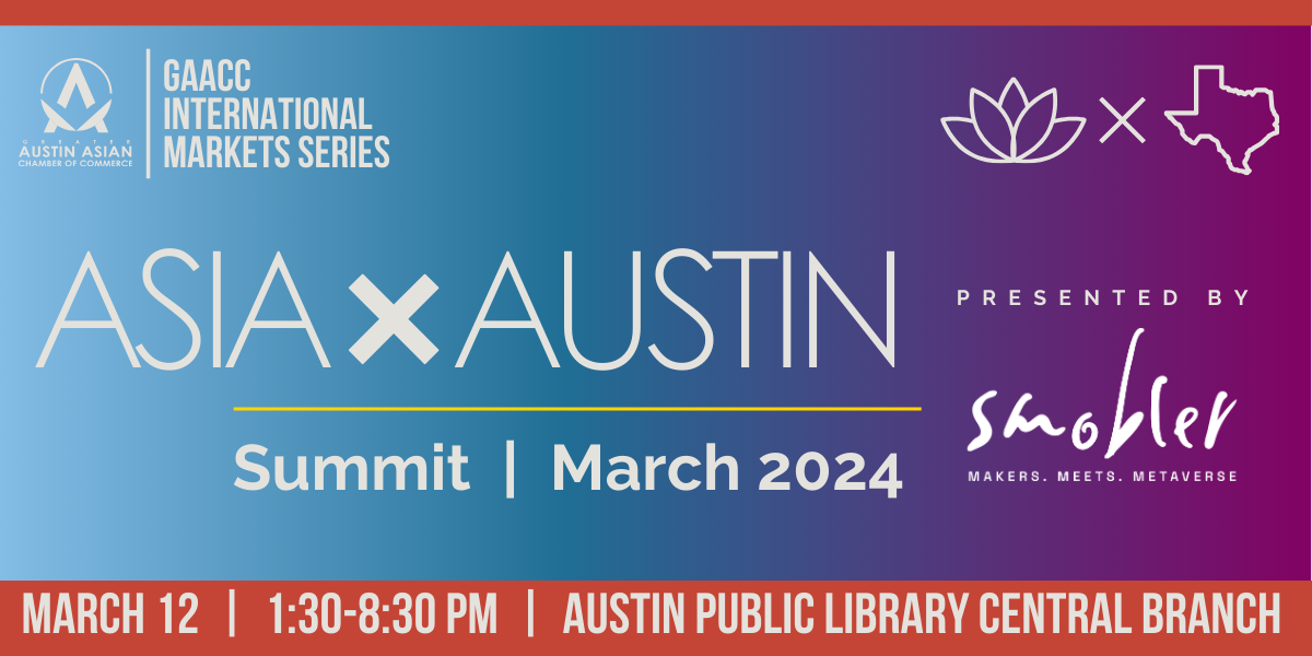 Asia X Austin International Market Summit Events Greater Austin Asian Chamber Of Commerce