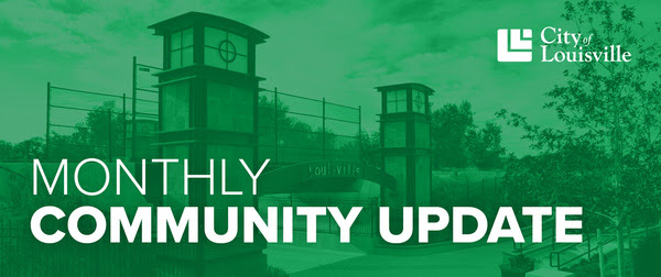 City of Louisville Monthly Community Update
